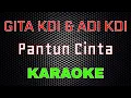 Gita KDI \u0026 Adi KDI - Pantun Cinta [Karaoke] | LMusical