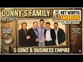 Donny Osmond s Family Net Worth 5 Sons and the Growing Legacy