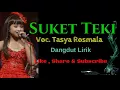 Download Lagu Tasya Rosmala - Suket Teki ( Dangdut Lirik )