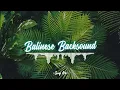 Download Lagu Balinese Backsound - Colaboration Instruments