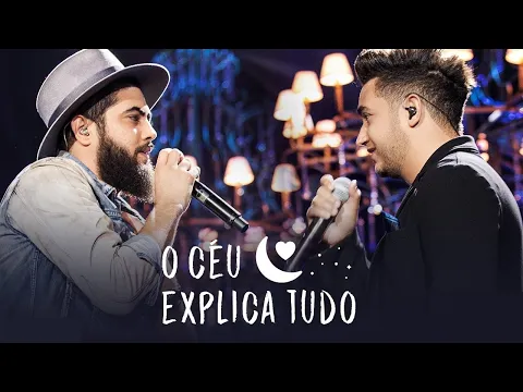 Download MP3 DVD Henrique \u0026 Juliano - O Céu Explica Tudo Ao Vivo em São Paulo COMPLETO