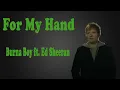 Download Lagu Burna Boy - For My Hand feat. Ed Sheeran [Lyrics Video]