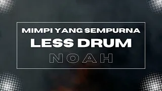 peterpan mimpi yan sempurna no drum less drum minus drum