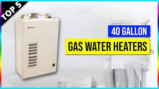 Best 40 Gallon Gas Water Heaters in 2026 - Top 5 Gas Water Heater Review Buying Guide
