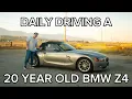 Can You Daily Drive A 20 Year Old BMW Z4