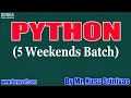 PYTHON 5 Weekends Batch tutorials by Mr Kusu Srinivas On 10-10-2020 4PM