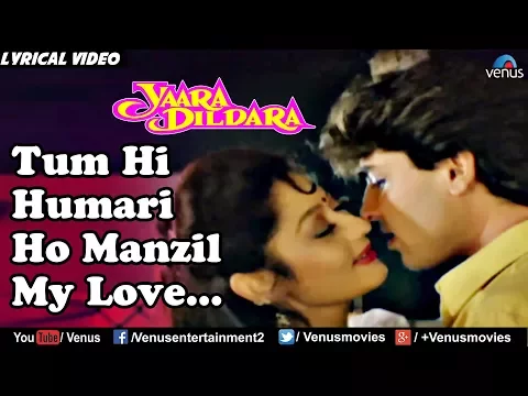 Download MP3 Tum Hi Hamari Ho Manzil My Love - Lyrical Video | Yaara Dildara