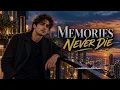 🎵 MEMORIES NEVER DIE - Dylan Varen | Emotional Sad Ballad Love Song (Official Lyric Video)