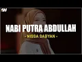 Download Lagu Nabi Putra Abdullah - Nissa Sabyan (Lirik Sholawat)