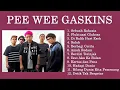 Download Lagu 𝗣𝗲𝗲 𝗪𝗲𝗲 𝗚𝗮𝘀𝗸𝗶𝗻𝘀 𝗙𝘂𝗹𝗹 𝗔𝗹𝗯𝘂𝗺 𝗧𝗮𝗻𝗽𝗮 𝗜𝗸𝗹𝗮𝗻