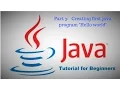 learn java for complete beginners Part 3 creating a hello world program