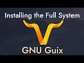 Installing Guix as a Complete System