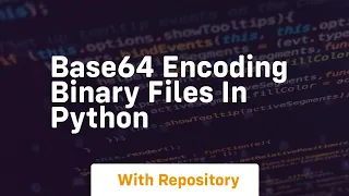 base64 encoding binary files in python