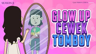 gue punya cerita glow up cewek tomboy season 3