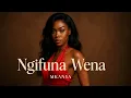 Lagu Mkanya – Ngifuna Wena [Official Audio]