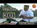 Download Lagu Lagu Nias || Kefe || Yarman Nduru