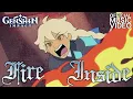 FIRE INSIDE Genshin Impact Song - Black Gryph0n Baasik