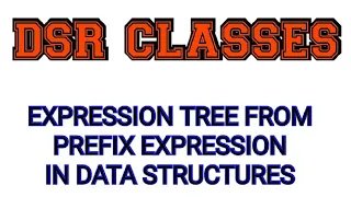 Expression Tree from Prefix Expression Data Structures