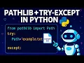 Python File Handling with Pathlib and Try-Except Explained