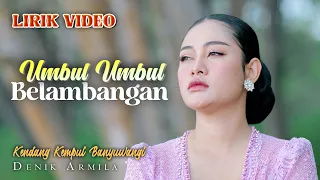 umbul umbul belambangan denik armila kendang kempul banyuwangi official lyric video 