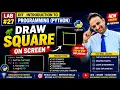 Lab 27 Draw a Square in Python Turtle Graphics Easy Tutorial for Beginners Step-by-Step DIT