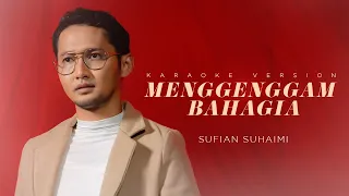 Download Sufian Suhaimi - Menggenggam Bahagia (Official Karaoke Video) MP3