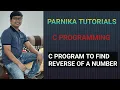 L 41 C Program to Find Reverse of a Given Number