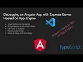 Debugging an Angular App with Express Server Hosted on App Engine