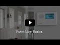 Vivint Live Basics