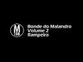 Download Lagu Bonde do Malandro - Rampeira [Volume 2]