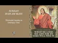 Sunday June 28 - 10 30 AM Sunday Mass