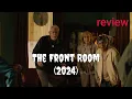 Review The Front Room 2024 - Brandy Norwood Kathryn Hunter Andrew Burnap