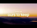 Download Lagu ours to keep - Kendis, ADIS (Lyrics) And the world is ours to keep?
