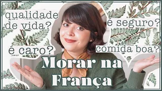 MORAR NA FRANÇA - Vantagens e Desvantagens