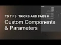 Custom Components Parameters - Touc esigner Tips Tricks and FAQs 8