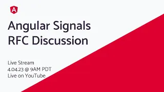 Angular Signals RFC Discussion with the Angular Team