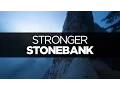Download Lagu [LYRICS] Stonebank - Stronger (ft. EMEL)