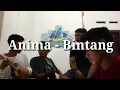 Download Lagu Anima - Bintang ( Cover By Ponre Music )