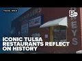 Iconic Tulsa restaurants reflect on long histories
