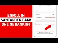 How to Enroll in Santander Bank Online Banking Step-by-Step Guide