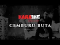 Download Lagu KARAOKE ! CEMBURU BUTA - BAGUS WIRATA || KOPLO VERSION