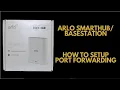 Arlo How to setup Port Forwarding