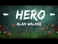 [1HOUR] Alan Walker - Hero (Lyrics) ft. Sasha Alex Sloan | Top Best Songs