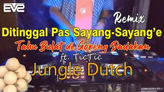 Download Ditinggal Pas Sayang Sayange || Jungle Dutch [EVS Bootleg] MP3