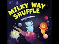 Milky Way Shuffle