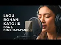 Lagu Rohani Katolik – Penuh Sukacita \u0026 Membawa Damai Sejahtera