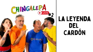 LA LEYENDA DEL CARDÓN - CHINGALEPA EN STREAM #2