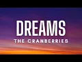 Download Lagu The Cranberries - Dreams (Lyrics)