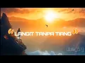 Lagu LANGIT TANPA TIANG - (Lirik)
