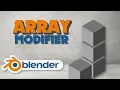 Blender Array Modifier Explained Modifiers Tutorial